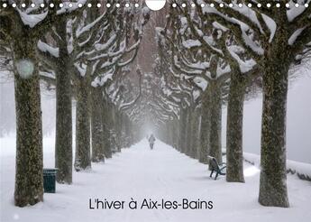 Couverture du livre « L hiver a aix les bains calendrier mural 2020 din a4 horizontal - aix les bains en hiver calendr » de Lhotel Nicolas aux éditions Calvendo