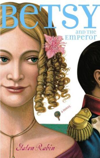 Couverture du livre « Betsy and the Emperor » de Staton Rabin aux éditions Simon Pulse