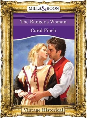 Couverture du livre « The Ranger's Woman (Mills & Boon Historical) » de Carol Finch aux éditions Mills & Boon Series