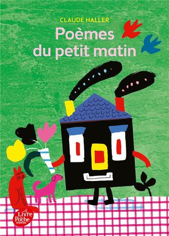 Couverture du livre « Poèmes du petit matin » de Claude Haller aux éditions Le Livre De Poche Jeunesse