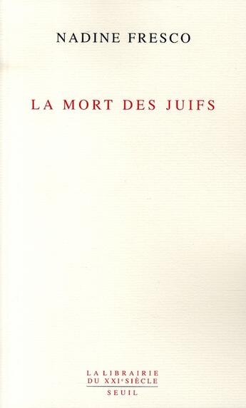 Couverture du livre « La mort des juifs » de Nadine Fresco aux éditions Seuil