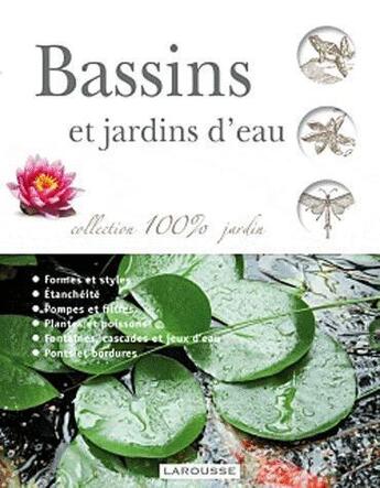 Couverture du livre « Bassins et jardins d'eau » de  aux éditions Larousse