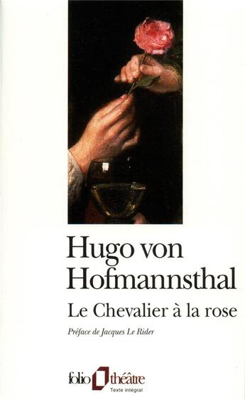 Couverture du livre « Le chevalier à la rose » de Hofmannsthal Hugo Von aux éditions Folio