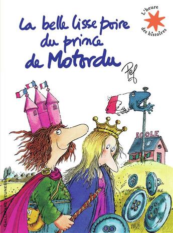 Couverture du livre « La belle lisse poire du prince de Motordu » de Pef aux éditions Gallimard-jeunesse