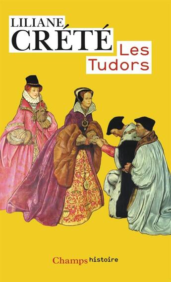 Couverture du livre « Les tudors » de Liliane Crete aux éditions Flammarion