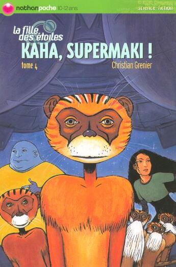 Couverture du livre « Fille etoiles kaha supermaki » de Grenier/Wintz aux éditions Nathan