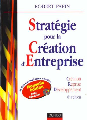 Couverture du livre « Strategie Pour La Creation D'Entreprise » de Robert Papin aux éditions Dunod