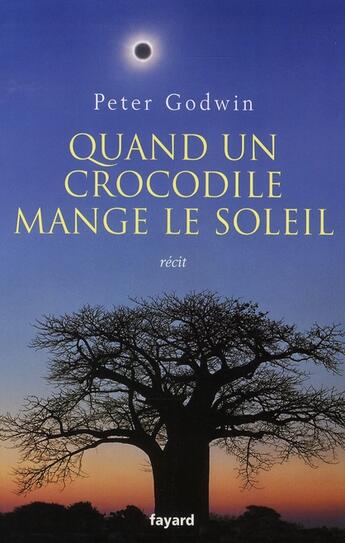 Couverture du livre « Quand un crocodile mange le soleil » de Godwin-P aux éditions Fayard