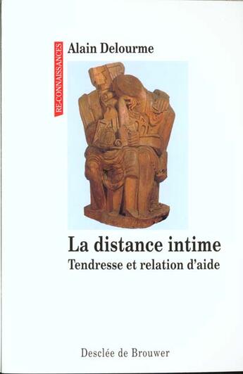 Couverture du livre « La distance intime » de Alain Delourme aux éditions Desclee De Brouwer