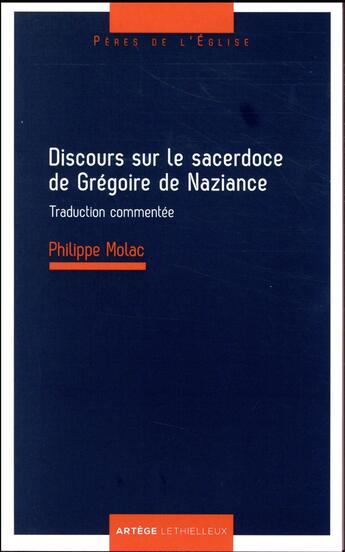 Couverture du livre « Discours sur le sacerdoce de Grégoire de Nazianze » de Philippe Molac aux éditions Lethielleux