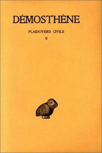 Couverture du livre « Plaidoyers civils Tome 2 » de Démosthène aux éditions Belles Lettres