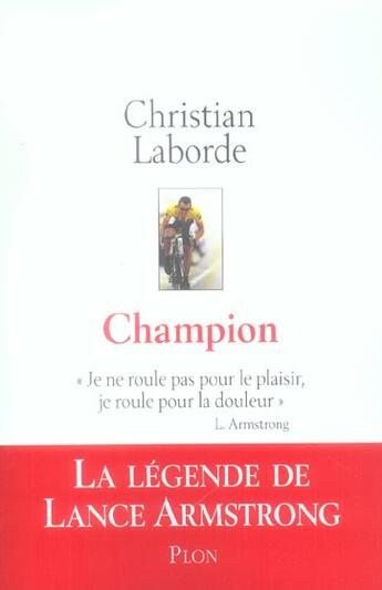 Couverture du livre « Champion - la legende de lance amstrong » de Laborde/Armstrong aux éditions Plon