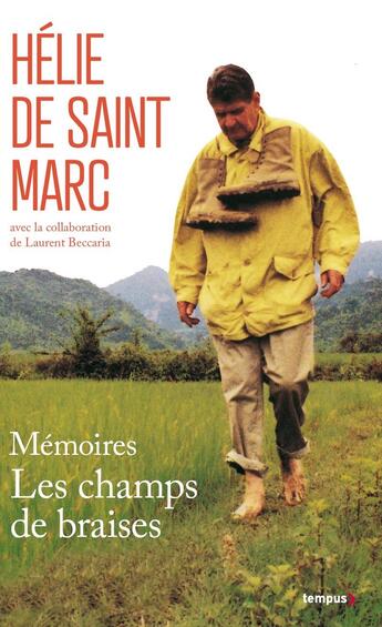 Couverture du livre « Mémoires, les champs de braises » de Helie De Saint Marc aux éditions Perrin