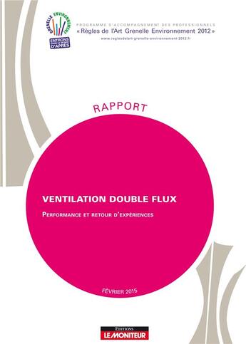 Couverture du livre « Ventilation double flux - performance et retour d'experiences » de  aux éditions Le Moniteur