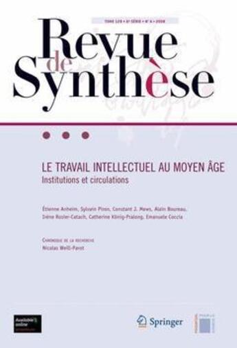 Couverture du livre « REVUE DE SYNTHESE t.129 : le travail intellectuel au Moyen Age ; institutions et circulations » de Anheim et Piron aux éditions Springer