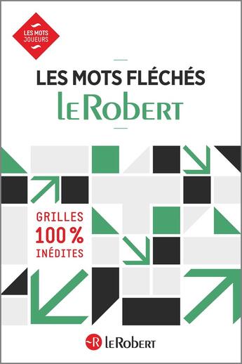 Couverture du livre « Les mots fléchés : le Robert » de  aux éditions Le Robert