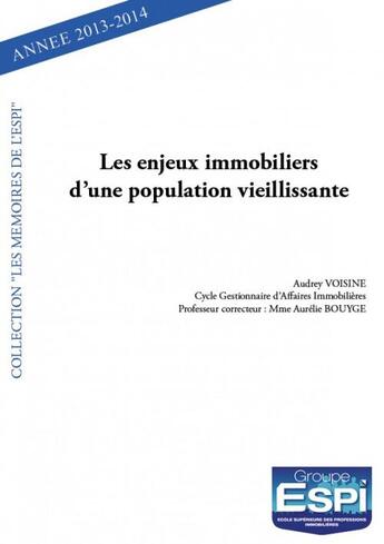 Couverture du livre « Les enjeux immobiliers d'une population vieillissante » de Audrey Voisine aux éditions Edilivre