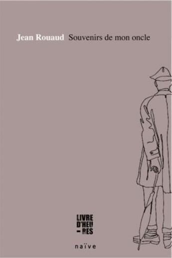 Couverture du livre « Souvenirs de mon oncle » de Jean Rouaud aux éditions Naive