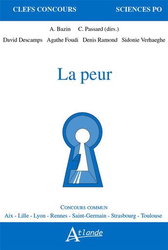 Couverture du livre « La peur » de Cedric Passard et Anne Bazin aux éditions Atlande Editions