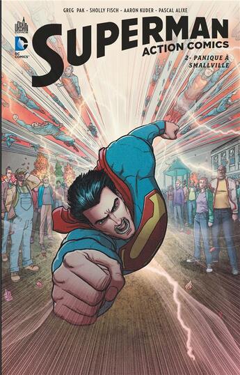 Couverture du livre « Superman - action comics Tome 2 : panique à Smallville » de Aaron Kuder et Greg Pak aux éditions Urban Comics