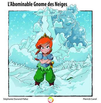 Couverture du livre « L'abominable gnome des neiges » de Ninie Bombardier aux éditions Editions Du Venasque