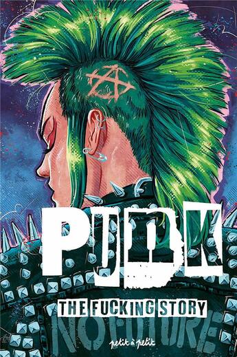 Couverture du livre « Punk : The fuckings story » de Lamy/Multi Auteurs aux éditions Petit A Petit