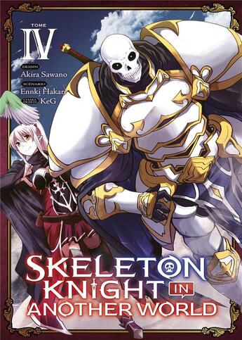 Couverture du livre « Skeleton knight in another world Tome 4 » de Enki Hakari et Akira Sawano aux éditions Meian