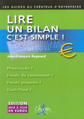 Couverture du livre « Lire un bilan c'est simple ; mise a jour euro » de Jean-Francois Regnard aux éditions Top Editions