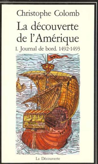 Couverture du livre « La Decouverte De L 'Amerique T.1 » de Christophe Colomb aux éditions La Decouverte