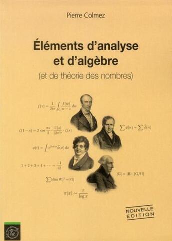 Couverture du livre « Éléments d'analyse et d'algèbre : (et de théorie des nombres) » de Pierre Colmez aux éditions Ecole Polytechnique