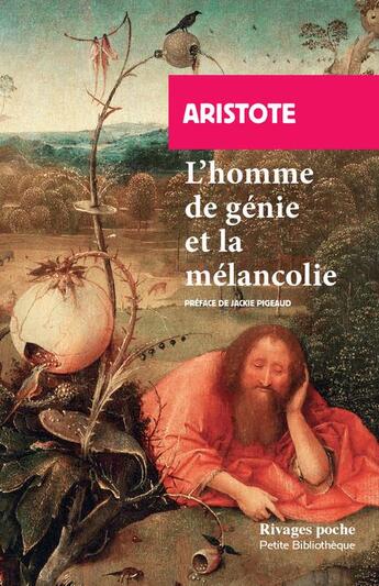 Couverture du livre « L'homme de génie et la mélancolie » de Aristote aux éditions Rivages