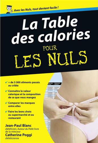 Couverture du livre « La table des calories pour les nuls » de Jean-Paul Blanc aux éditions First