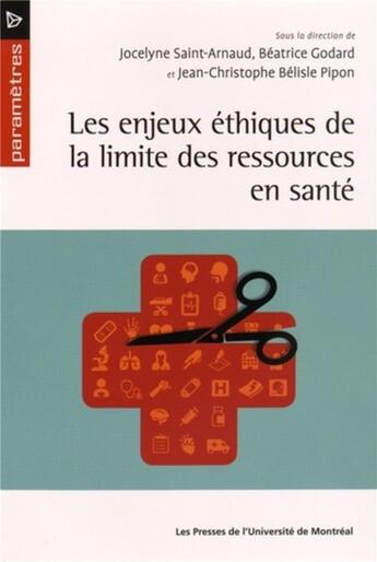 Couverture du livre « Les enjeux ethiques de la limite des ressources en sante » de Collectif/Godard aux éditions Pu De Montreal