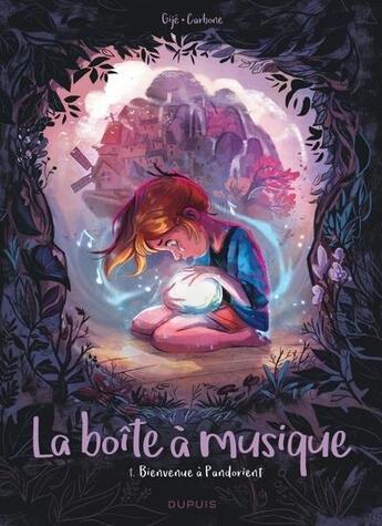 Couverture du livre « La boîte à musique Tome 1 : bienvenue à Pandorient » de Carbone et Gije aux éditions Dupuis