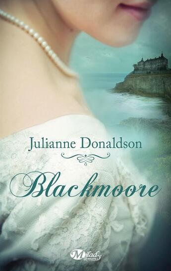 Couverture du livre « Blackmoore » de Julianne Donaldson aux éditions Milady