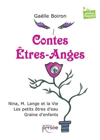 Couverture du livre « Contes êtres-anges » de Gaelle Boiron aux éditions Persee