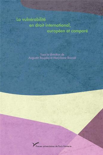 Couverture du livre « La vulnerabilite en droit international, europeen et compare » de Augustin Boujeka aux éditions Pu De Paris Nanterre