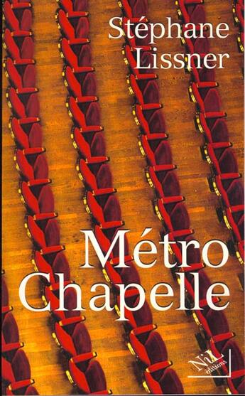 Couverture du livre « Metro chapelle » de Stephane Lissner aux éditions Nil