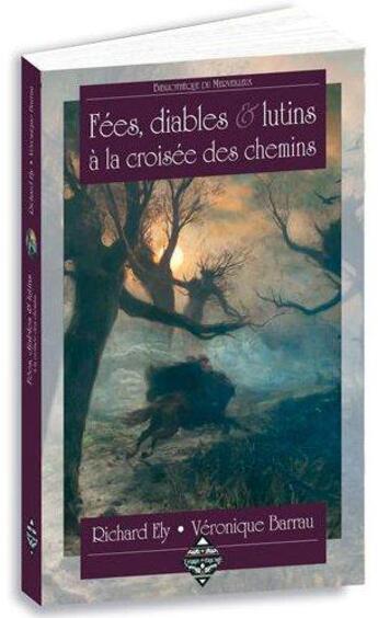 Couverture du livre « Fées, diables et lutins à la croisée des chemins » de Richard Ely aux éditions Terre De Brume