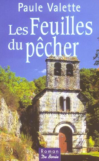 Couverture du livre « Feuilles Du Pecher (Les) » de Paule Valette aux éditions De Boree