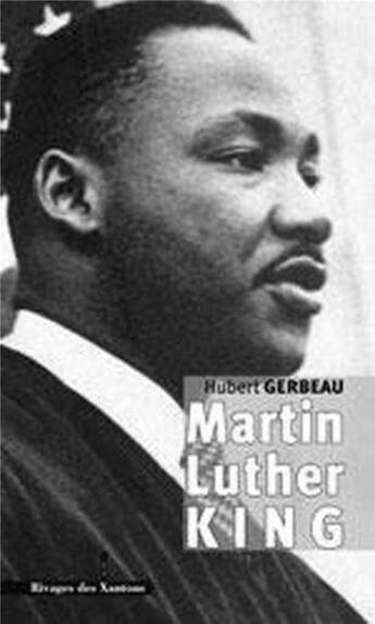 Couverture du livre « Martin Luther King » de Hubert Gerbeau aux éditions Les Indes Savantes