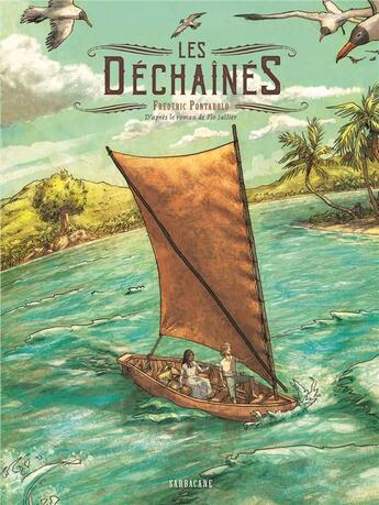 Couverture du livre « Les déchainés » de Frederic Pontarolo aux éditions Sarbacane