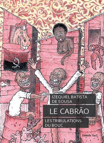 Couverture du livre « Le Cabrão ; les tribulations du bouc » de Izequiel Batista De Sousa aux éditions Editions Thot