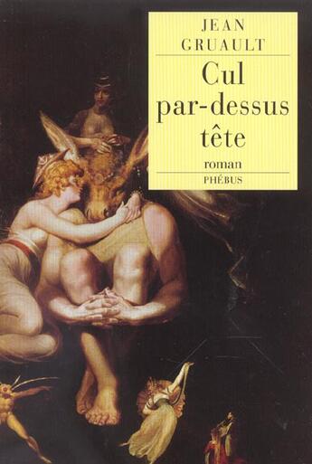 Couverture du livre « Cul par dessus tete » de Jean Gruault aux éditions Phebus