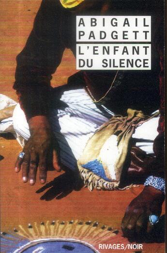 Couverture du livre « L'enfant du silence » de Padgett Abigail aux éditions Rivages