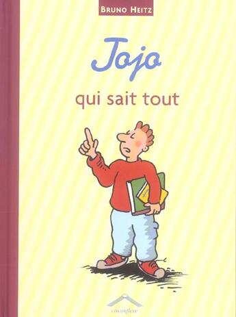 Couverture du livre « Jojo qui sait tout » de Bruno Heitz aux éditions Circonflexe