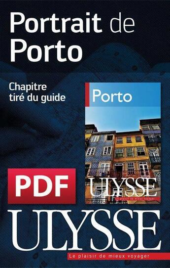 Couverture du livre « Portrait de Porto » de Marc Rigole aux éditions Ulysse