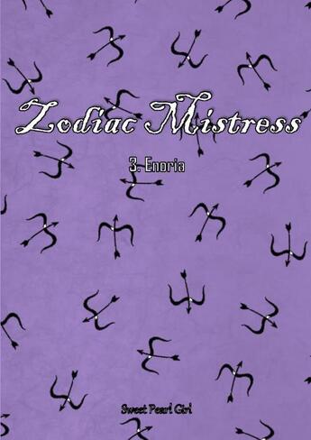 Couverture du livre « Zodiac Mistress - Tome 3 » de Pearl Girl Sweet aux éditions Thebookedition.com