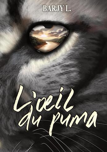 Couverture du livre « L'oeil du puma » de L. Barjy aux éditions Le Renard Des Vents