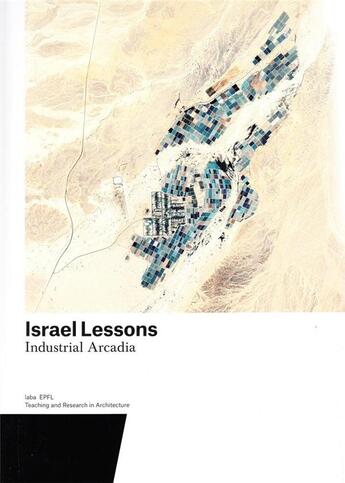 Couverture du livre « Israël lessons ; industrial Arcadia » de  aux éditions Park Books